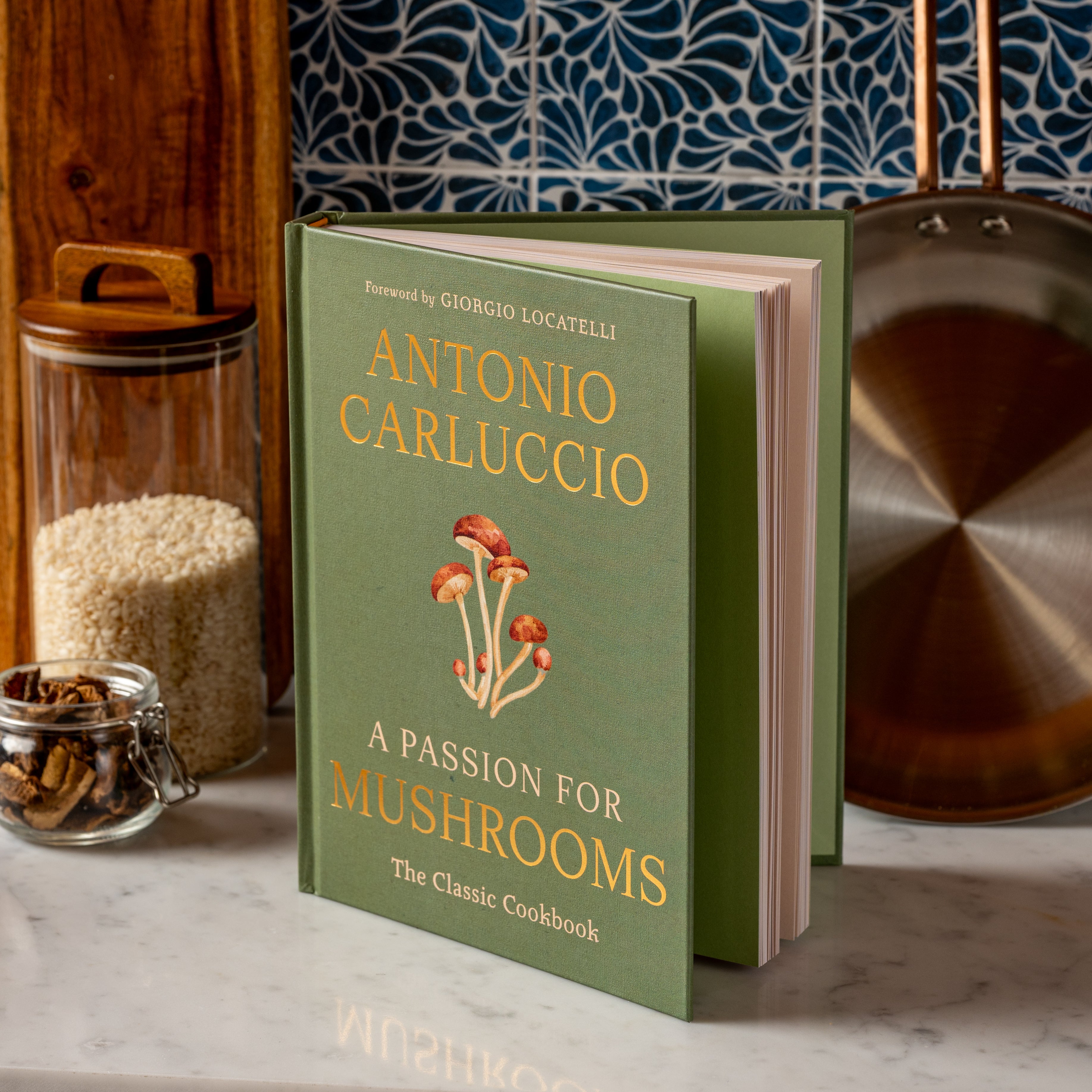 A Passion For Mushrooms - The Classic Cookbook